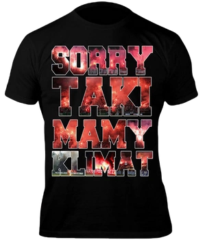 T-shirt PUBLIC ENEMY SORRY TAKI MAMY KLIMAT czarny