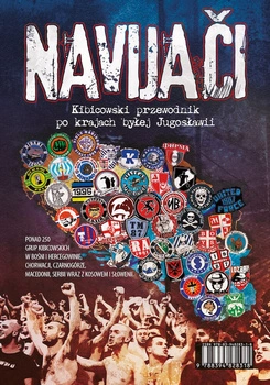 Książka NAVIJAČI Kibicowski przewodnik po krajach byłej Jugosławii - wersja elektroniczna (pdf)