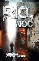 Książka RIO, NOC Łukasz Czeszumski